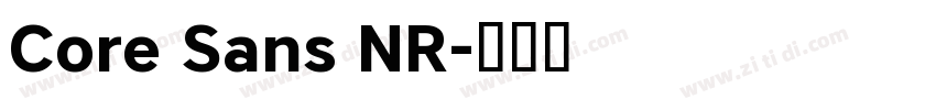 Core Sans NR字体转换